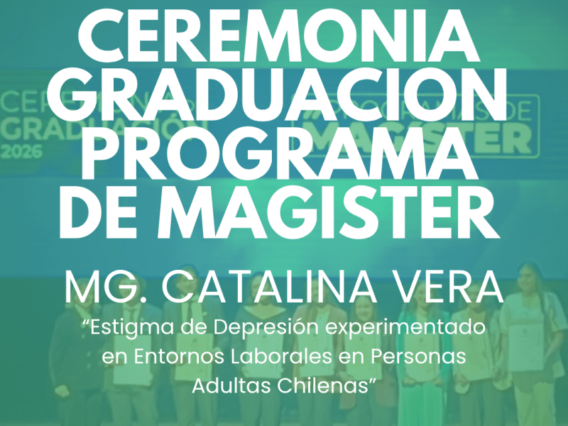 Catalina Vera participa en la ceremonia de graduación del Magíster en Psicología de la Universidad de La&nbsp;Frontera